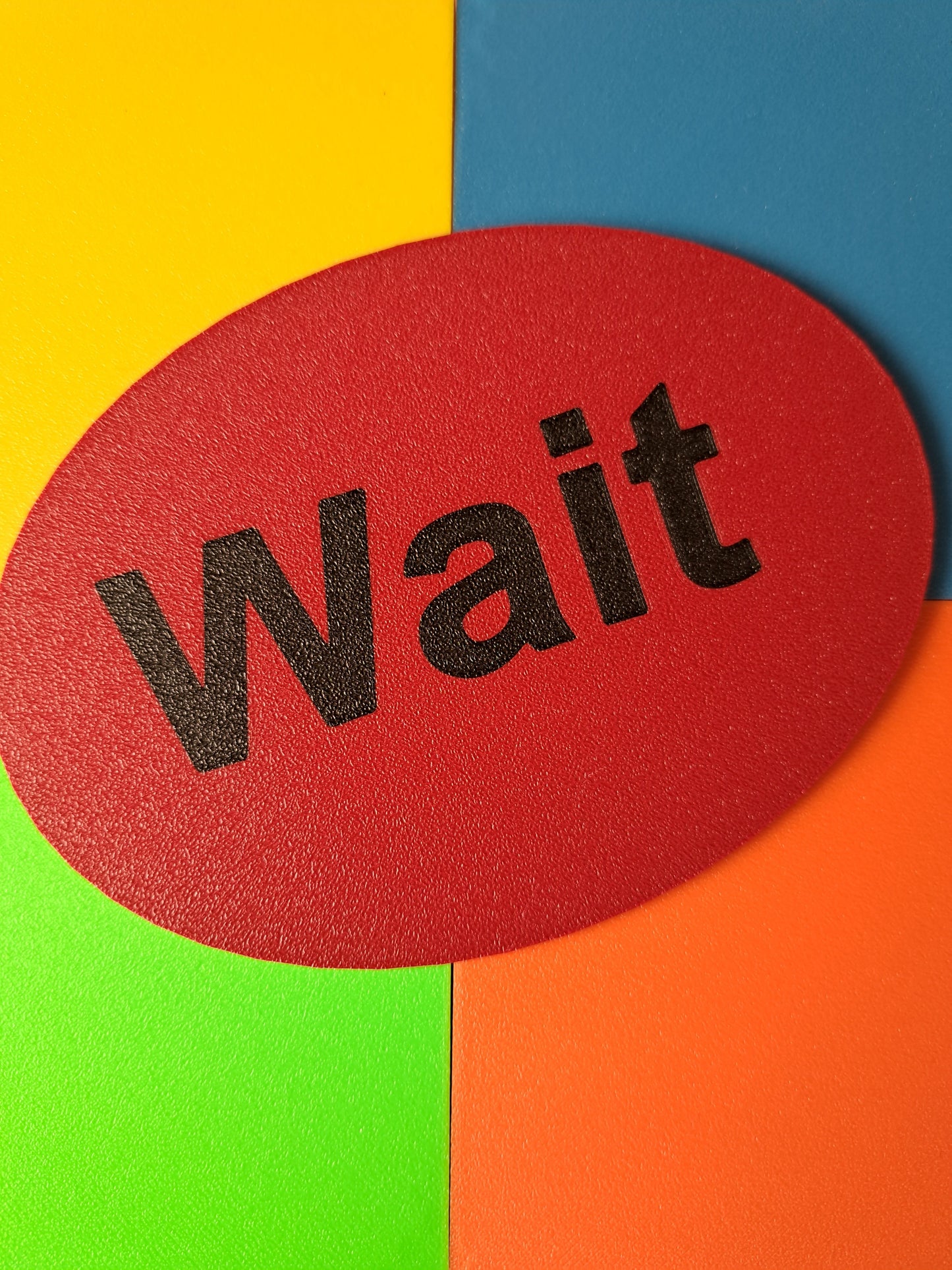 Wait visual prompt sign