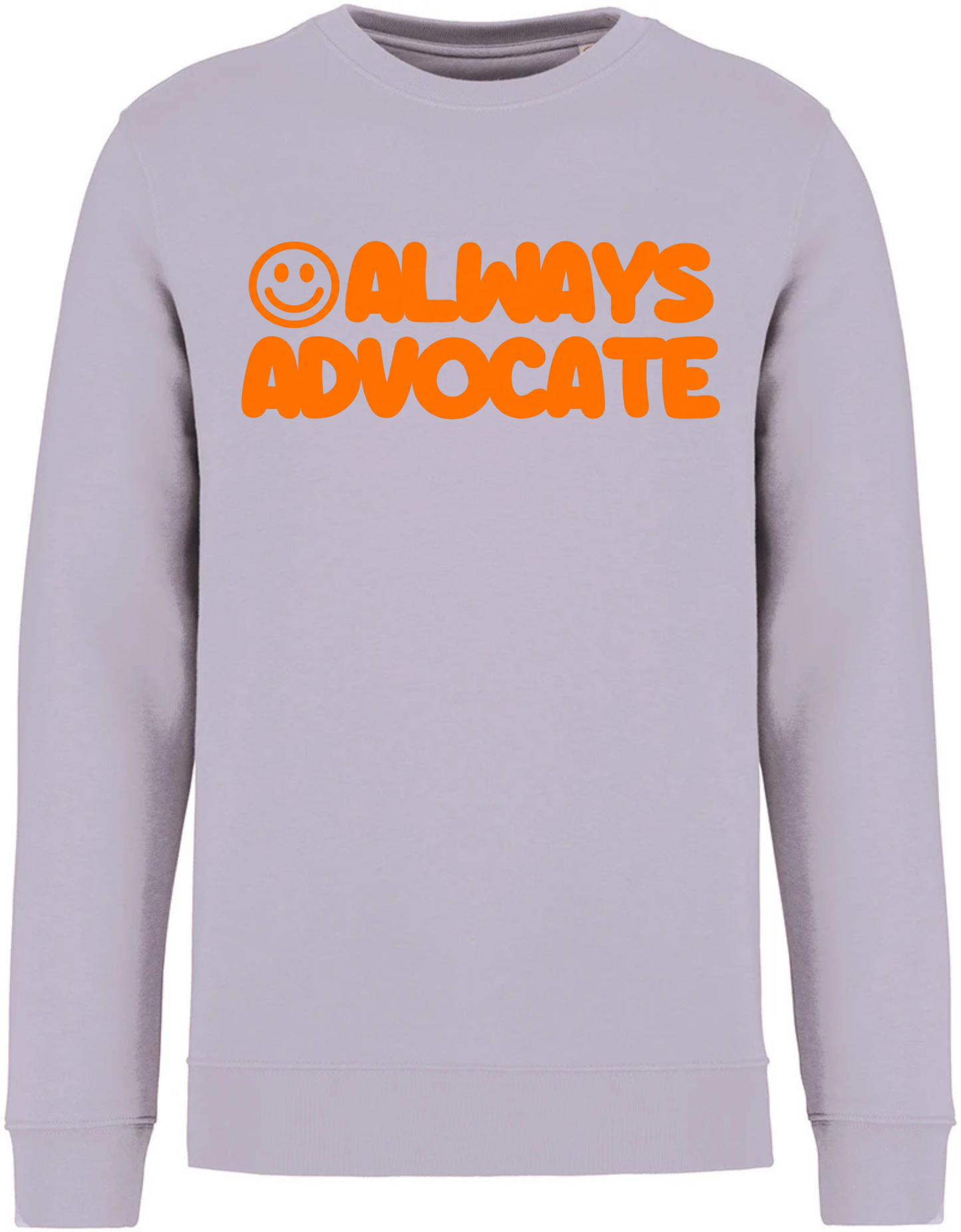 Unisex Adults ‘Always Advocate’ Sweatshirt