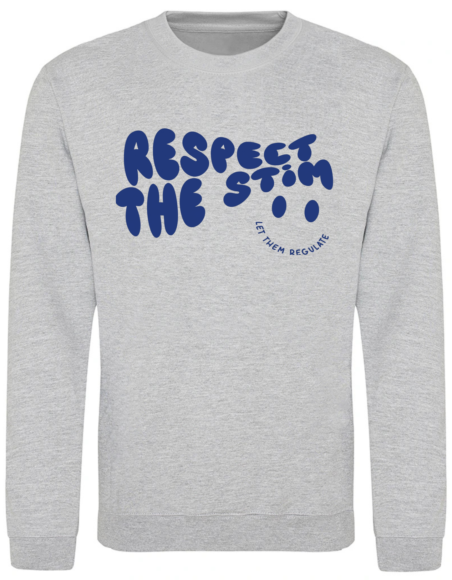 Adults ‘Respect the Stim’ Sweatshirt