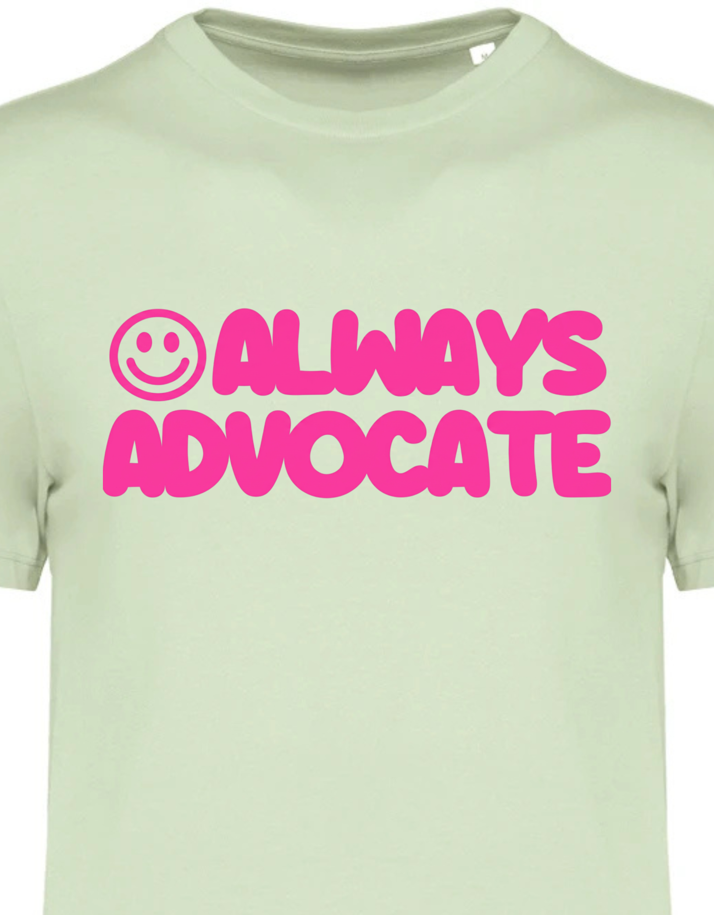 Adults Unisex ‘Always Advocate’ Fitted style Tee