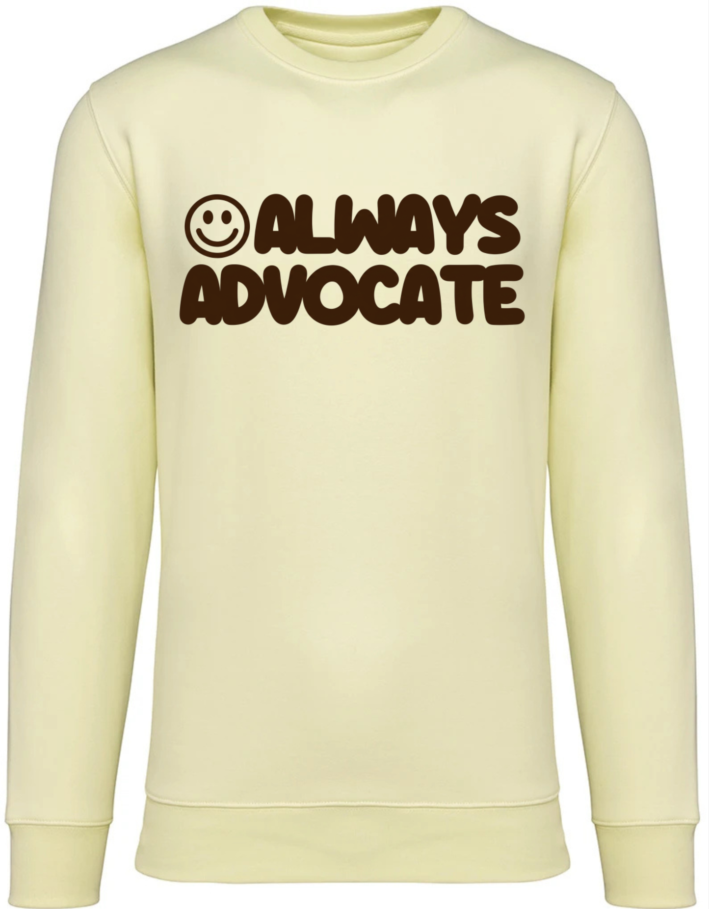 Unisex Adults ‘Always Advocate’ Sweatshirt