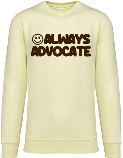 Unisex Adults ‘Always Advocate’ Sweatshirt