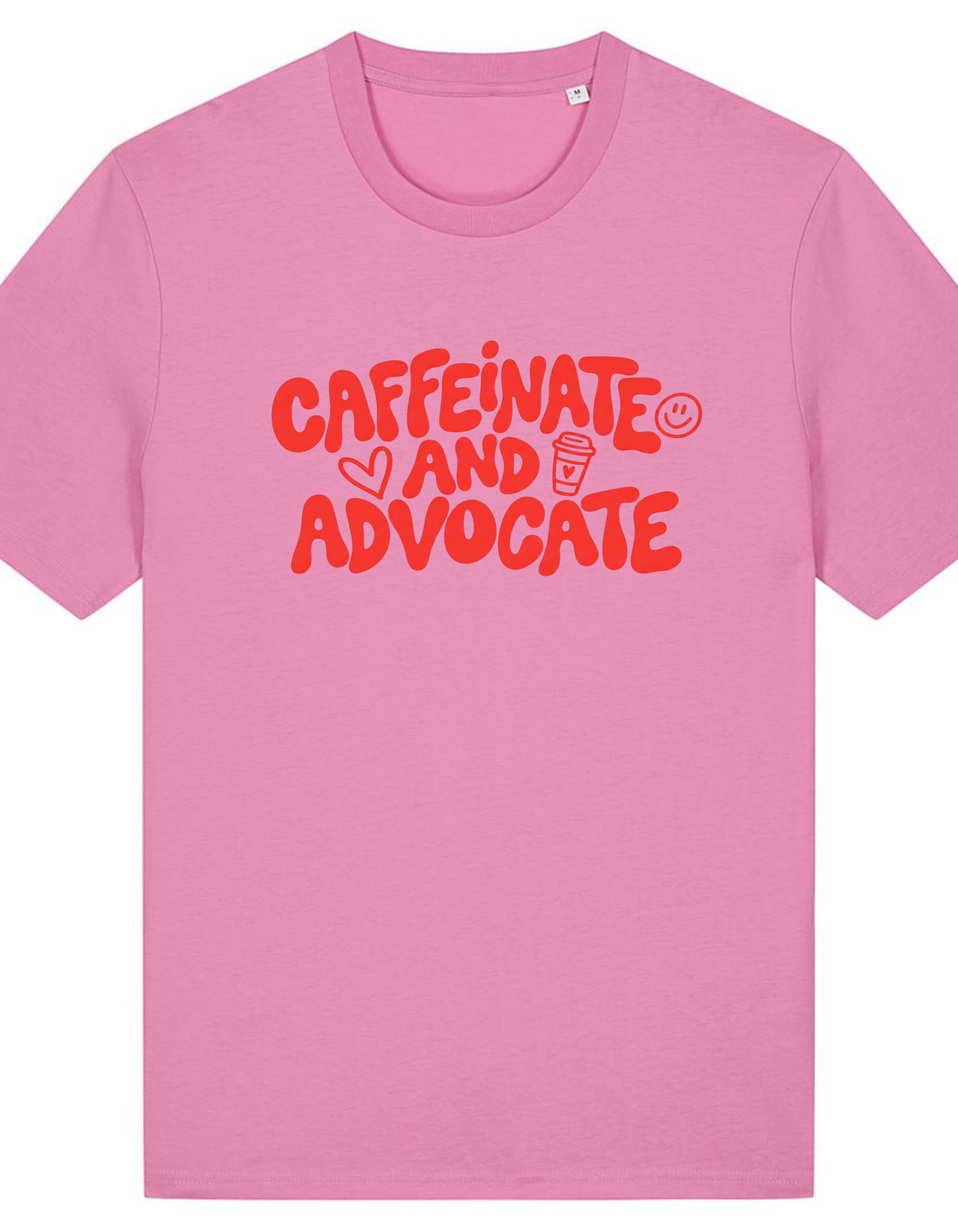 Adults Unisex ‘Caffeinate and Advocate’ Fitted style T-Shirt