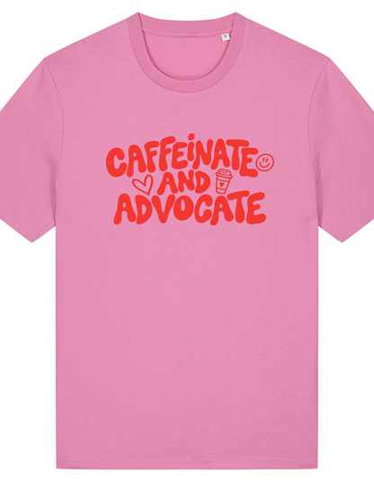 Adults Unisex ‘Caffeinate and Advocate’ Fitted style T-Shirt