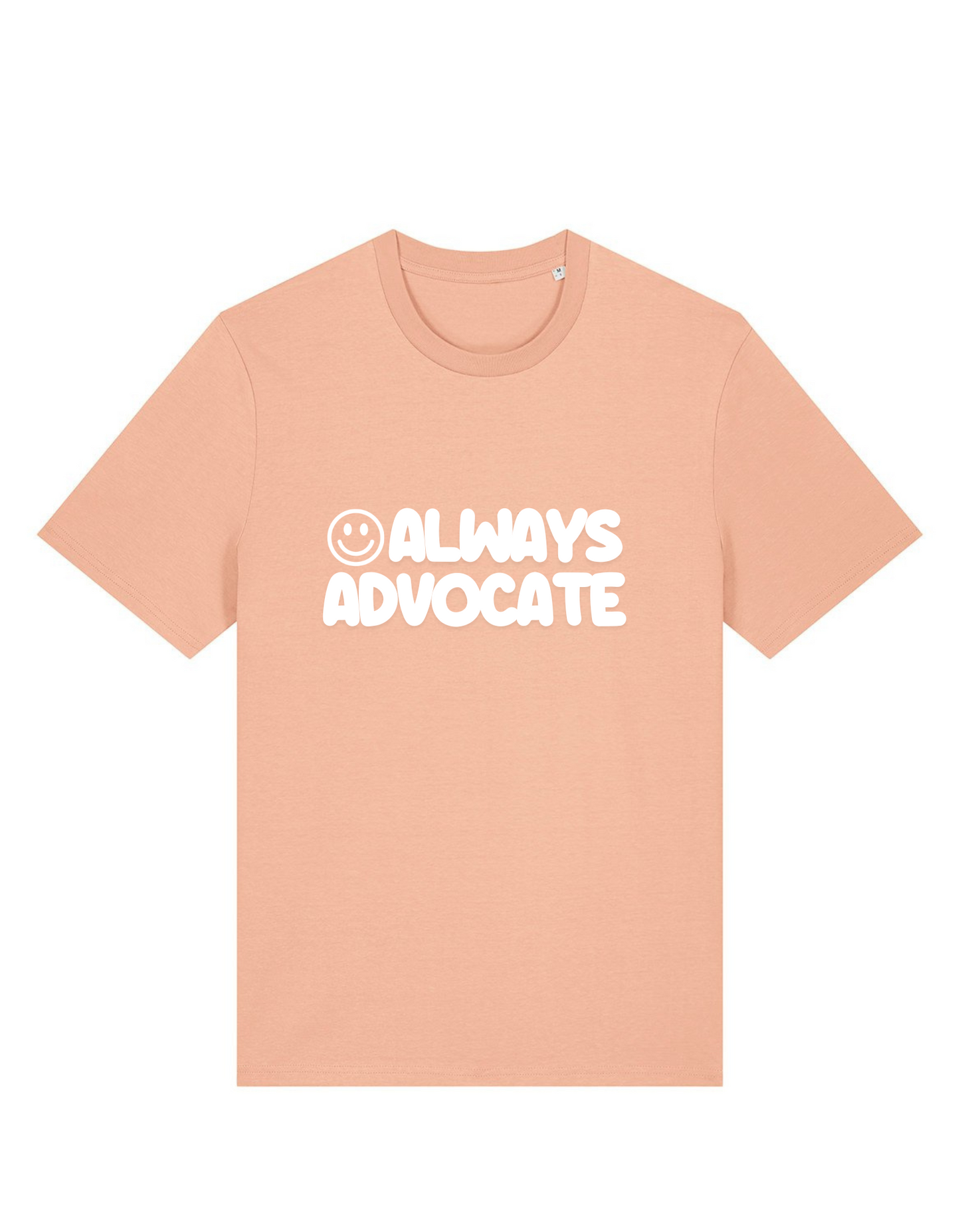 Adults Unisex ‘Always Advocate’ Fitted style Tee