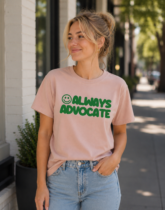 Adults Unisex ‘Always Advocate’ Fitted style Tee