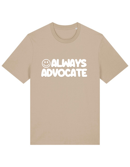 Adults Unisex ‘Always Advocate’ Fitted style Tee