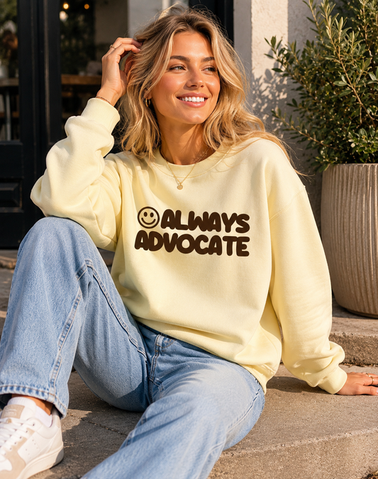 Unisex Adults ‘Always Advocate’ Sweatshirt