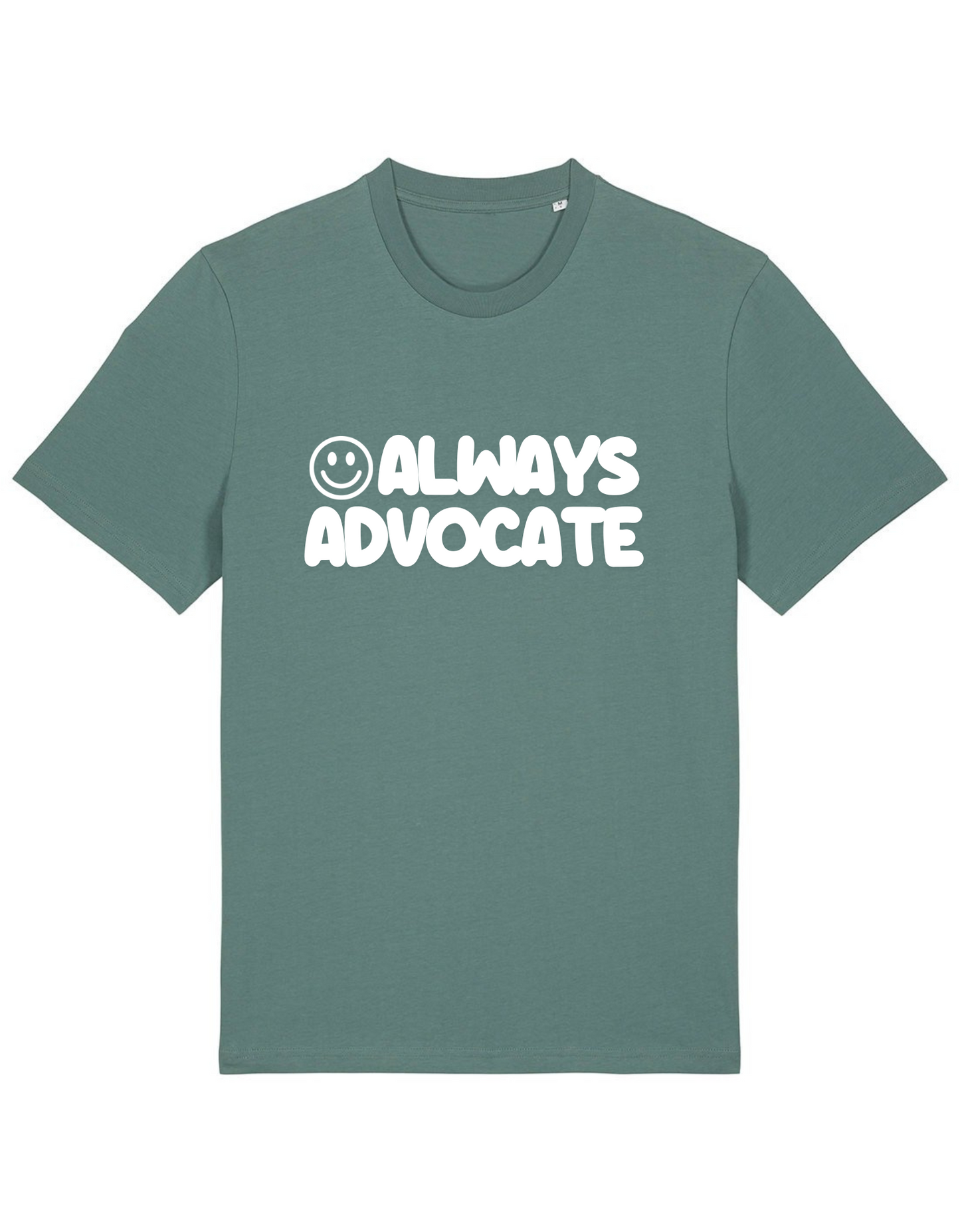 Adults Unisex ‘Always Advocate’ Fitted style Tee