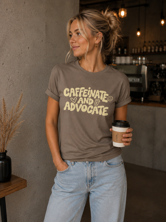 Adults Unisex ‘Caffeinate and Advocate’ Fitted style T-Shirt