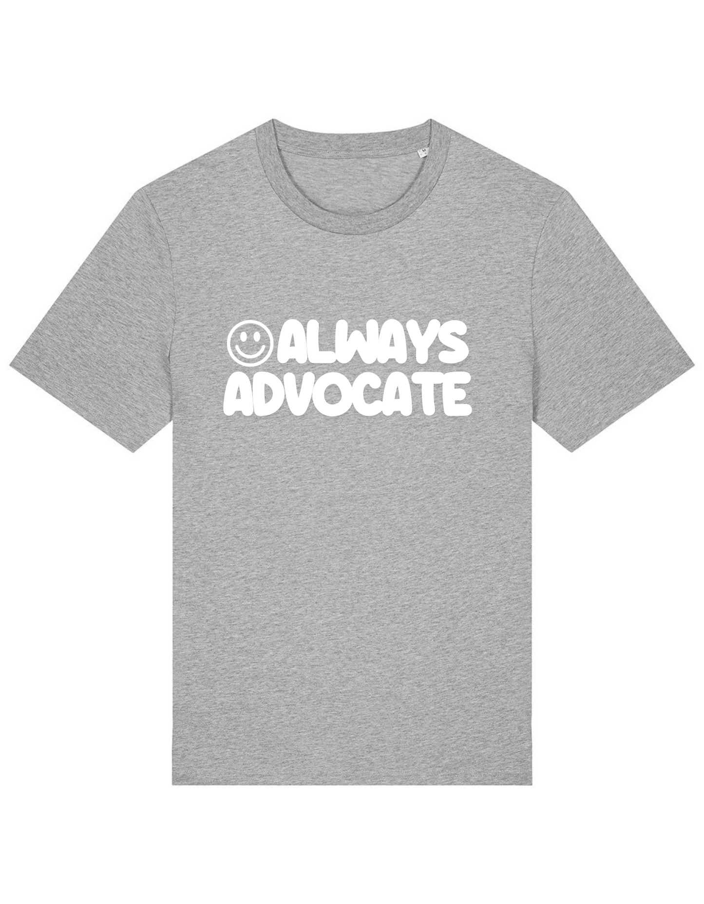 Adults Unisex ‘Always Advocate’ Fitted style Tee