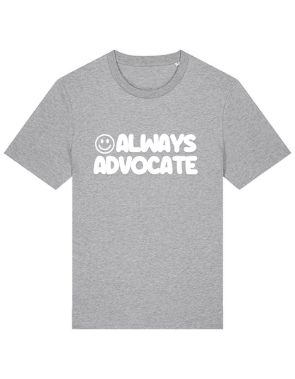 Adults Unisex ‘Always Advocate’ Fitted style Tee