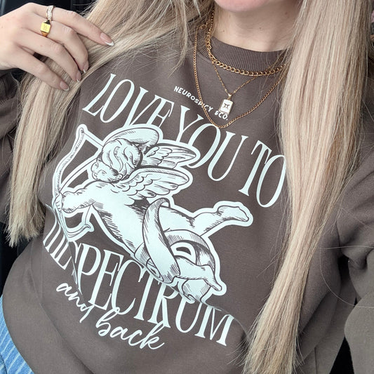 Adults Unisex ‘Love you to the spectrum and back" Sweatshirt