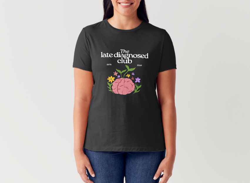 Unisex Adults ‘Late Diagnosed Club’ Fitted Style Graphic Tee