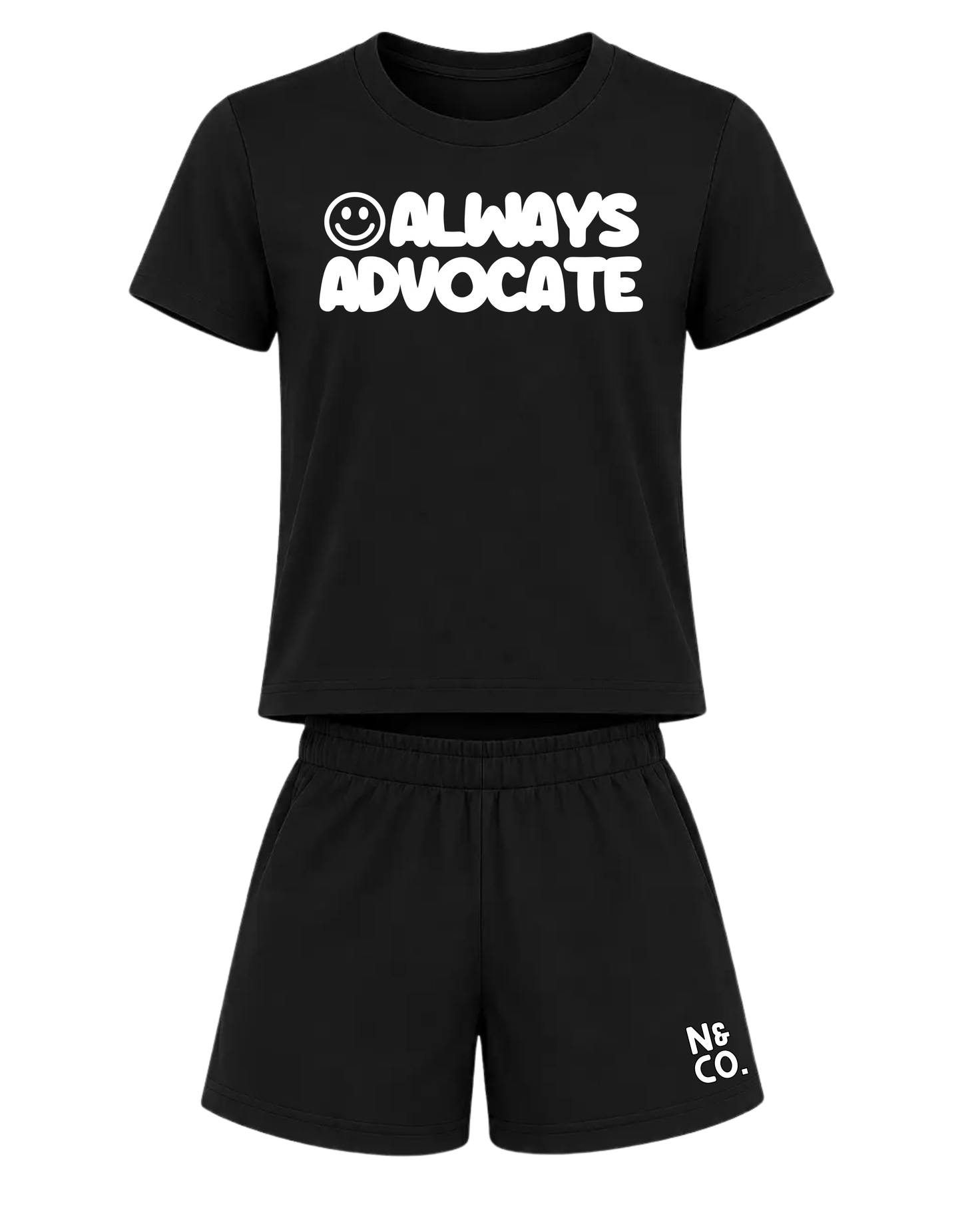 Adults "Always Advocate" T-Shirt/Shorts Set