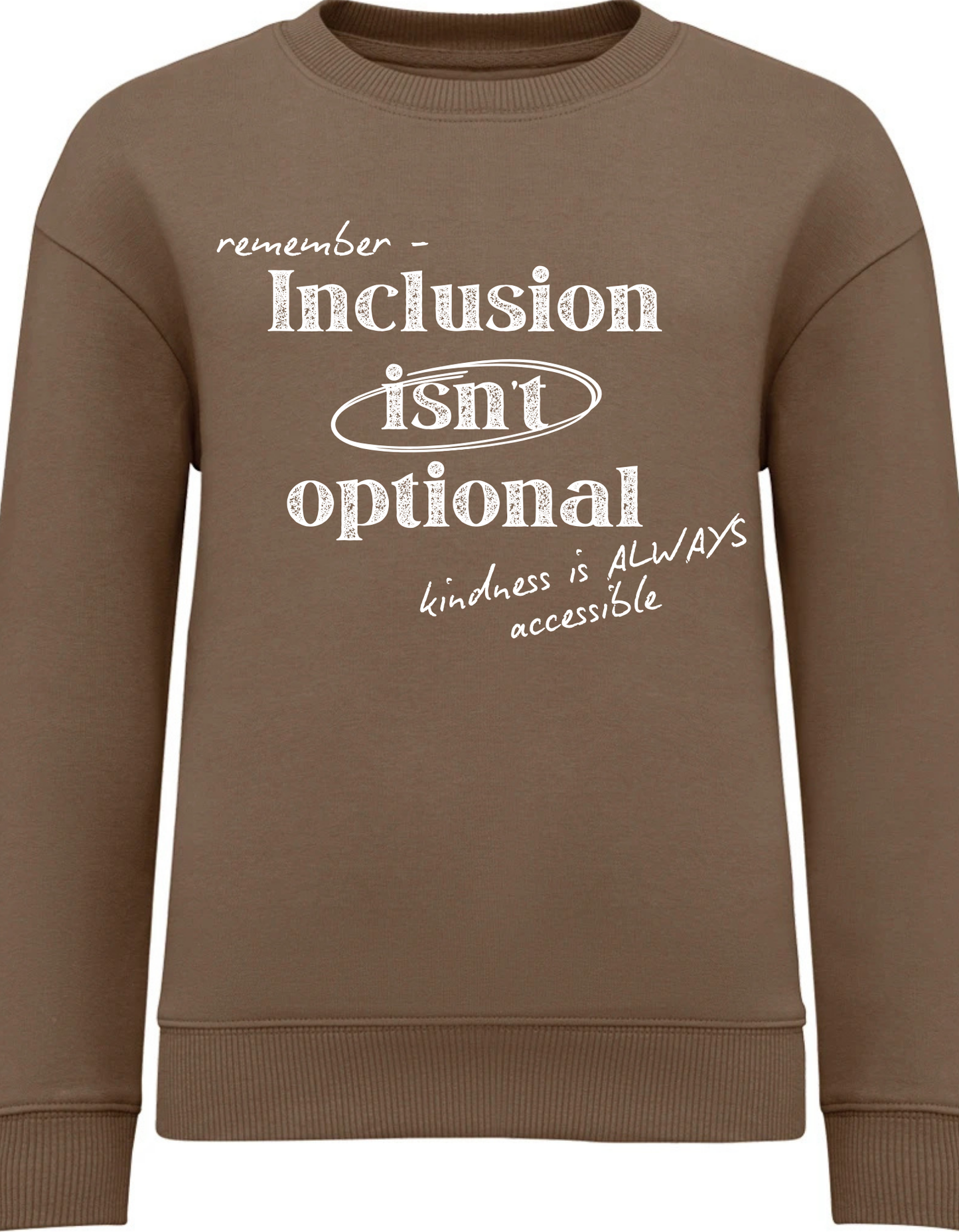 Kids ‘Inclusion isn't Optional" Sweatshirt