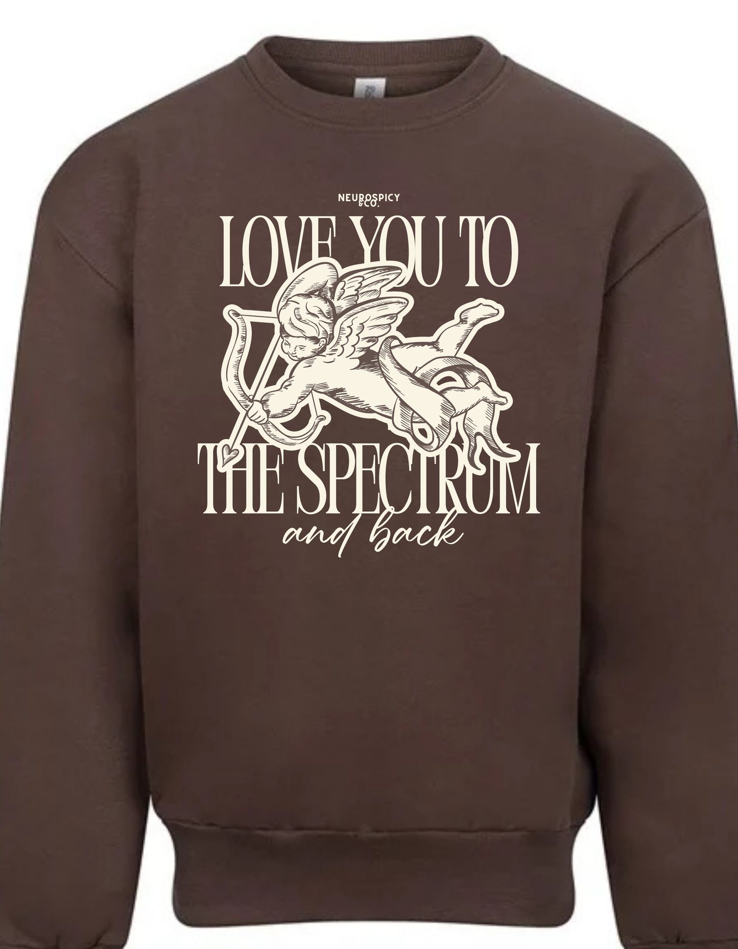 Adults Unisex ‘Love you to the spectrum and back" Sweatshirt