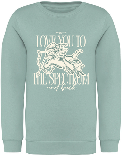 Adults Unisex ‘Love you to the spectrum and back" Sweatshirt