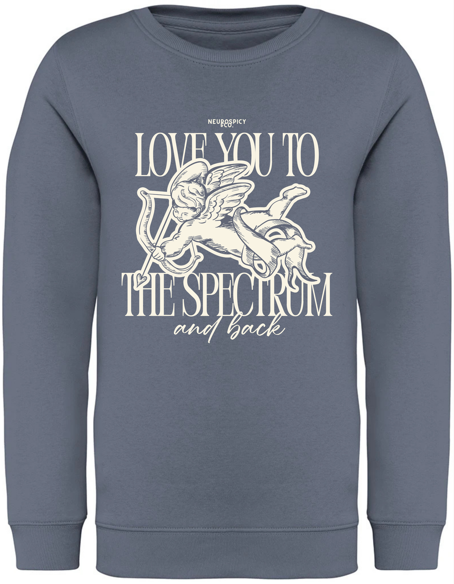 Adults Unisex ‘Love you to the spectrum and back" Sweatshirt
