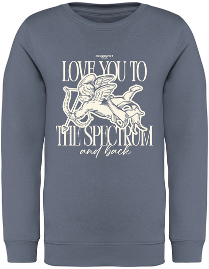 Adults Unisex ‘Love you to the spectrum and back" Sweatshirt
